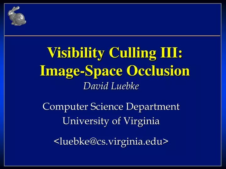 visibility culling iii image space occlusion