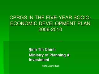 CPRGS IN THE FIVE-YEAR SOCIO-ECONOMIC DEVELOPMENT PLAN 2006-2010