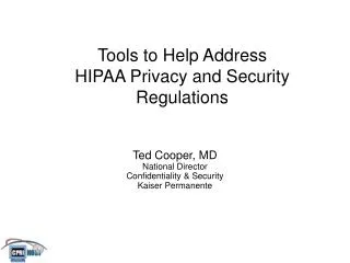 Tools to Help Address HIPAA Privacy and Security Regulations