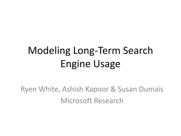 modeling long term search engine usage