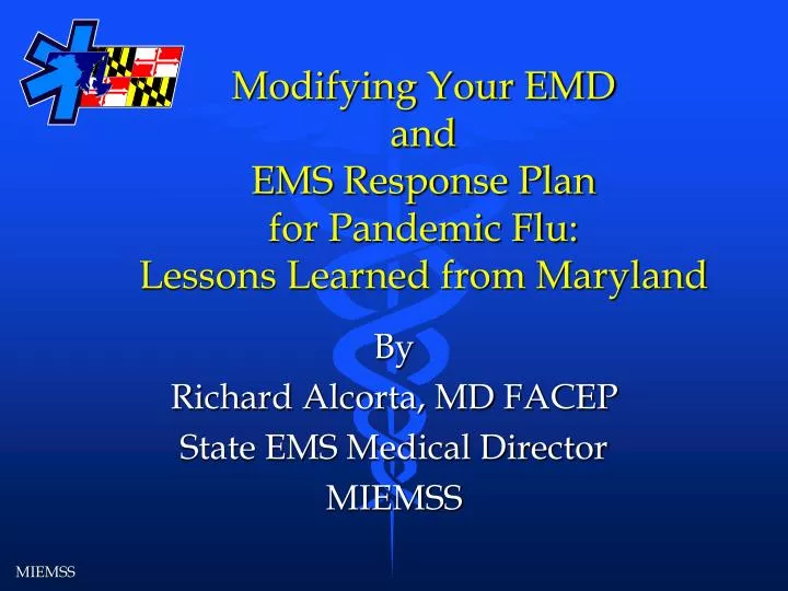 modifying your emd and ems response plan for pandemic flu lessons learned from maryland