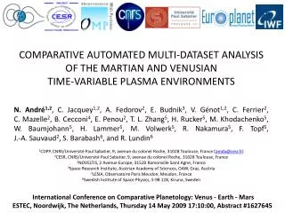 International Conference on Comparative Planetology: Venus - Earth - Mars ESTEC, Noordwijk, The Netherlands, Thursday 1