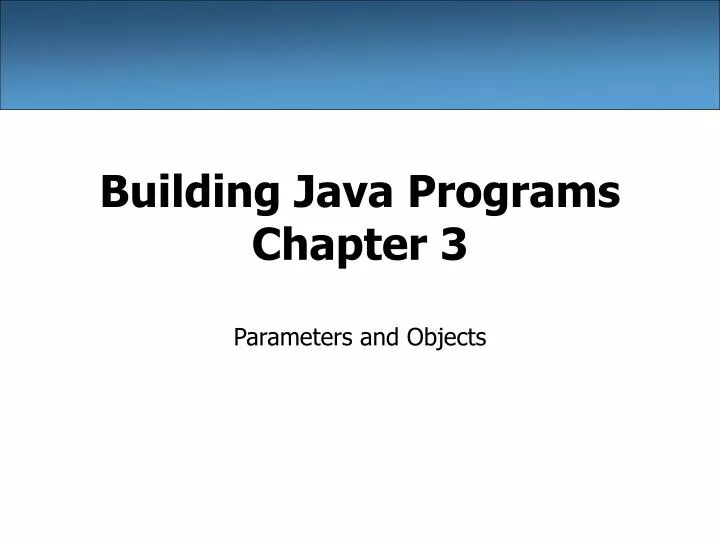 building java programs chapter 3