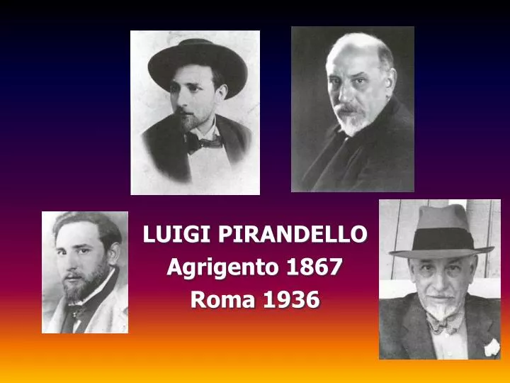 luigi pirandello agrigento 1867 roma 1936