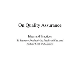 On Quality Assurance