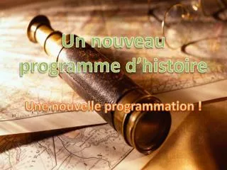 un nouveau programme d histoire