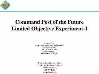 Command Post of the Future Limited Objective Experiment-1