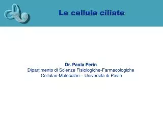 le cellule ciliate