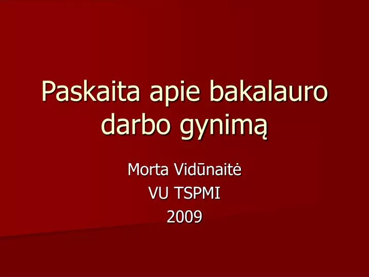 paskaita apie bakalauro darbo gynim