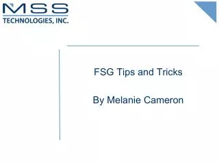 FSG Tips and Tricks By Melanie Cameron