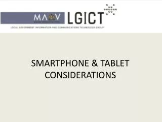 Smartphone &amp; Tablet Considerations