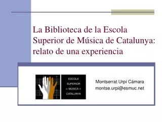La Biblioteca de la Escola Superior de Música de Catalunya: relato de una experiencia