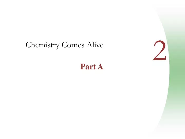chemistry comes alive part a