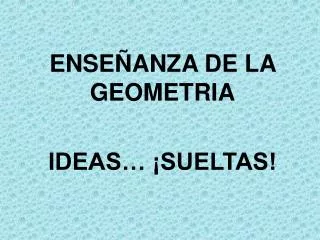 ense anza de la geometria ideas sueltas