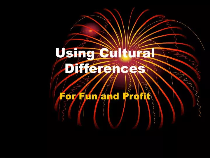 using cultural differences