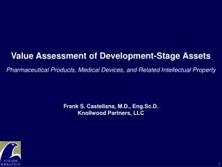 Value Assessment of Development-Stage Assets Pharmaceutical Products, Medical Devices, and Related Intellectual Property