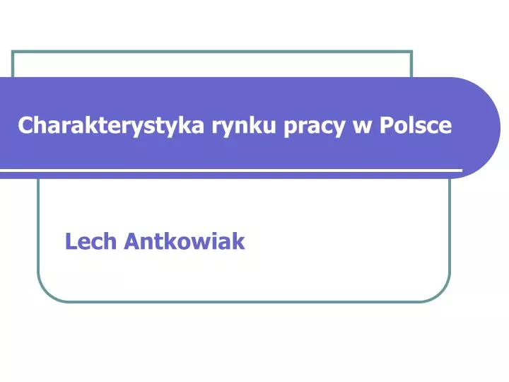 charakterystyka rynku pracy w polsce