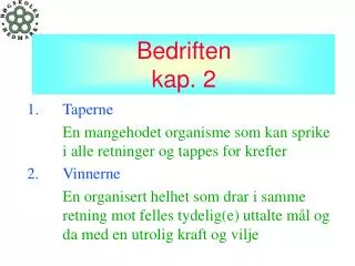 Bedriften kap. 2