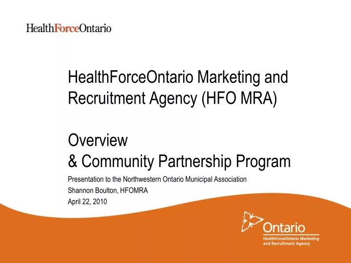 healthforceontario marketing and recruitment agency hfo mra overview community partnership program