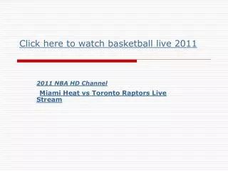 2011 NBA Channel || Miami Heat vs Toronto Raptors Live Strea