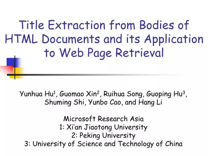 title extraction from bodies of html documents and its application to web page retrieval