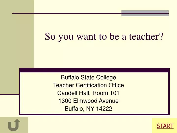 so you want to be a teacher