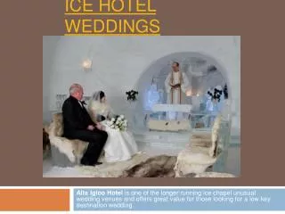 Ice hotel weddings