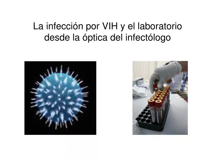 la infecci n por vih y el laboratorio desde la ptica del infect logo