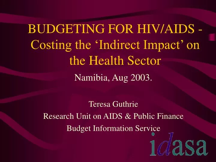 budgeting for hiv aids costing the indirect impact on the health sector