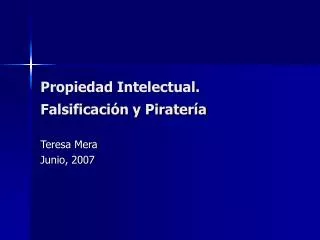 propiedad intelectual falsificaci n y pirater a