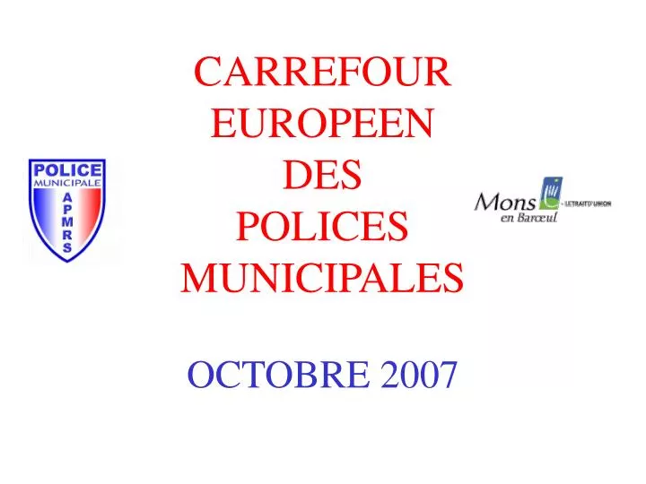 carrefour europeen des polices municipales octobre 2007