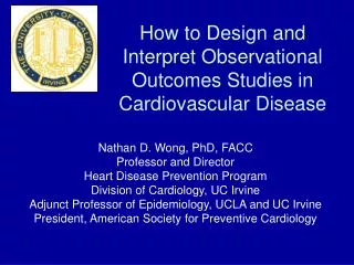 How to Design and Interpret Observational Outcomes Studies in Cardiovascular Disease