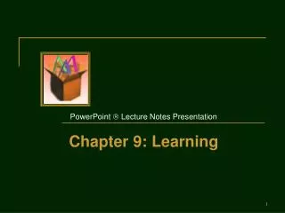 PowerPoint ? Lecture Notes Presentation Chapter 9: Learning