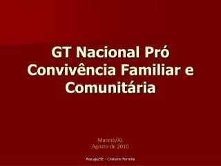 GT Nacional Pró Convivência Familiar e Comunitária