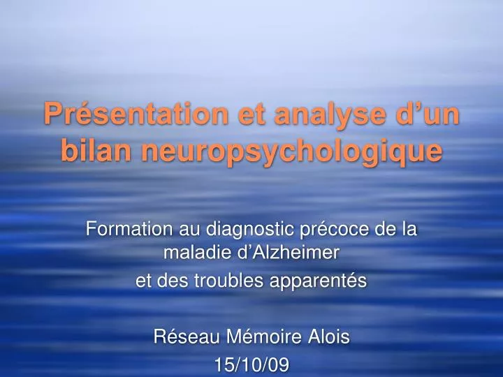 pr sentation et analyse d un bilan neuropsychologique