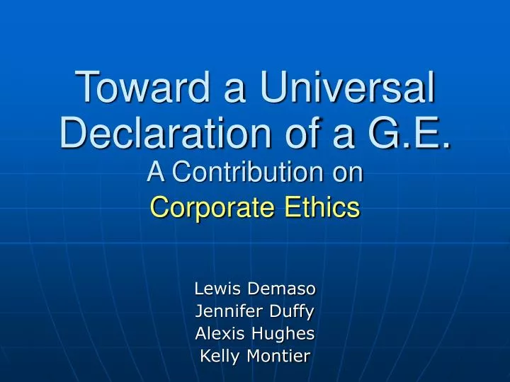 toward a universal declaration of a g e a contribution on corporate ethics