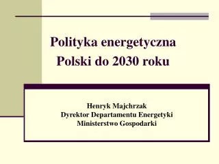 Polityka energetyczna Polski do 2030 roku
