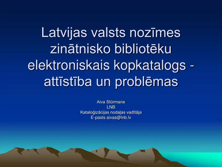 latvijas valsts noz mes zin tnisko bibliot ku elektroniskais kopkatalogs att st ba un probl mas