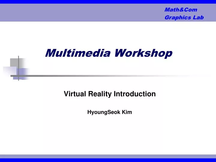 multimedia workshop