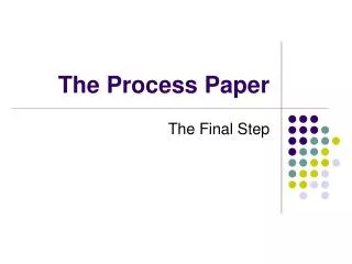 The Process Paper