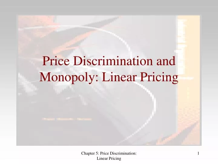 price discrimination and monopoly linear pricing
