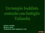 Un tempio buddista costruito con bottiglie Tailandia - slide 1