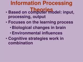 Information Processing Theories