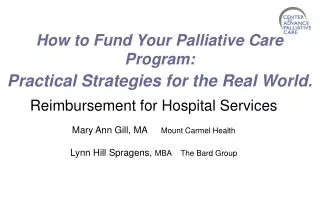 How to Fund Your Palliative Care Program: Practical Strategies for the Real World .
