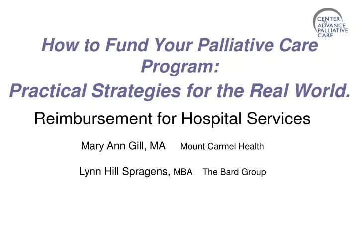 how to fund your palliative care program practical strategies for the real world