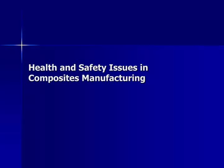 health and safety issues in composites manufacturing