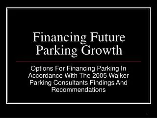 Financing Future Parking Growth