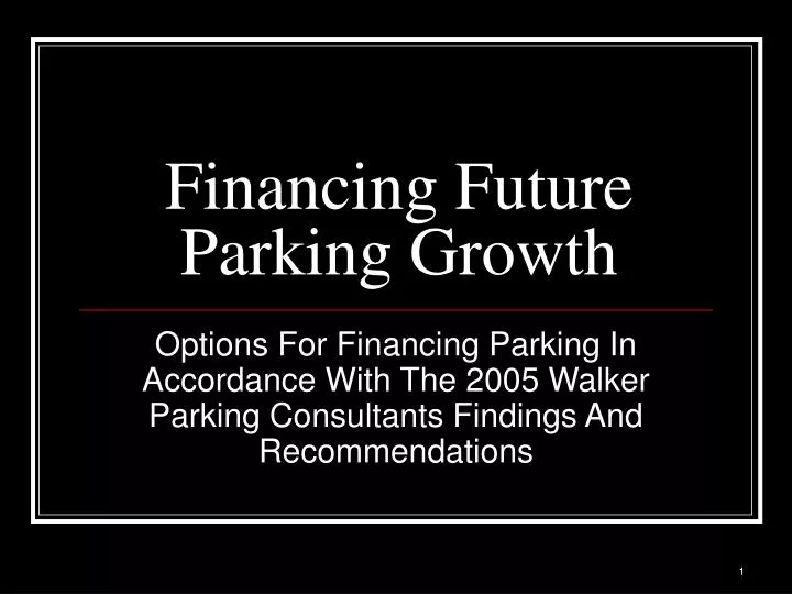 financing future parking growth