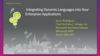  Integrating Dynamic Languages into Your Enterprise Applications
