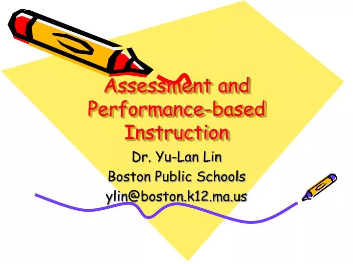 assessment and performance based instruction